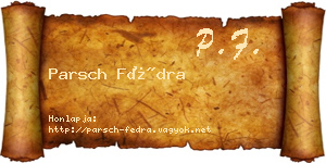 Parsch Fédra névjegykártya
